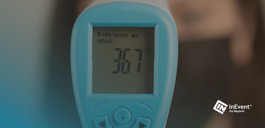On-site health checks for in-person events.