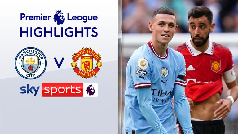Man City vs Man Utd highlights
