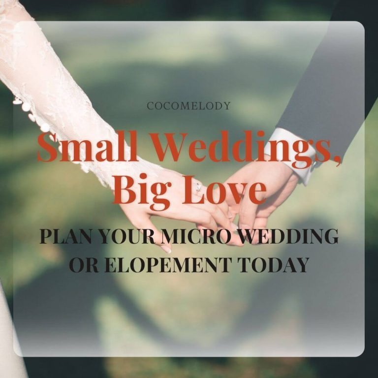 Small Weddings, Big Love: Plan Your Micro Wedding or Elopement Today