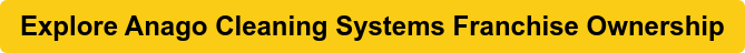 Explore Anago Cleaning Systems Franchise Ownership