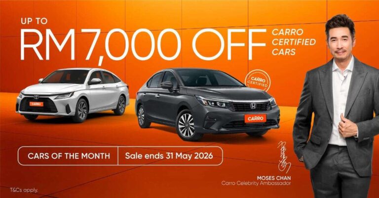 Carro April-May 2026 promo vehicles – as much as RM7k off! – A-Z Eventz