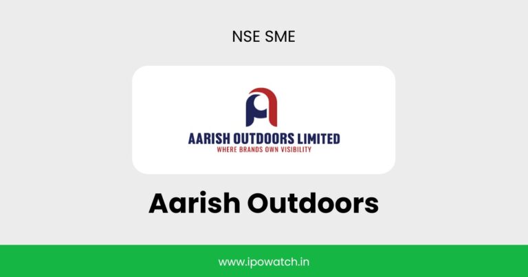 Aarish Outdoors IPO Date, Review, Price, Allotment Details – IPO Watch