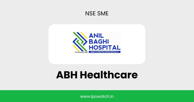 ABH Healthcare IPO Date, Review, Price, Allotment Details – IPO Watch