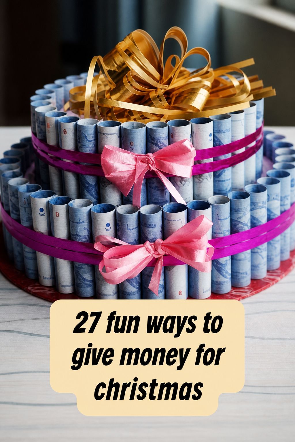 A tiered gift display made of rolled banknotes, decorated with pink and gold ribbons, with a sign reading, “27 fun ways to give money for Christmas”—a unique gift idea that’s sure to delight.