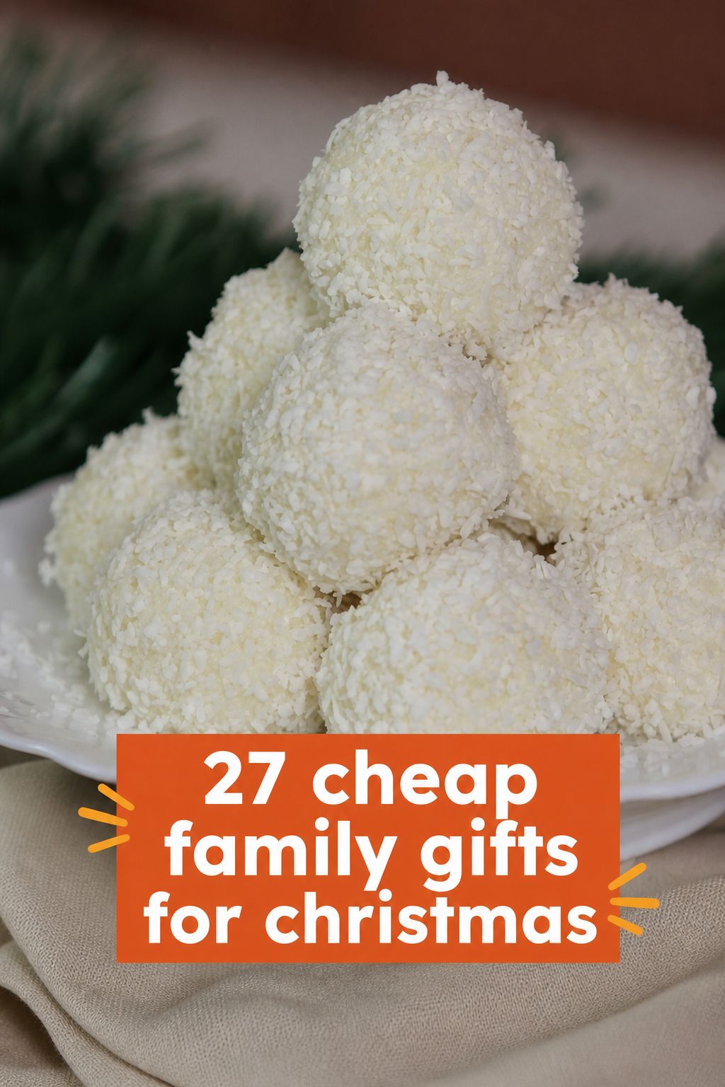 Coconut Snowballs as a cheap Christmas gift for family