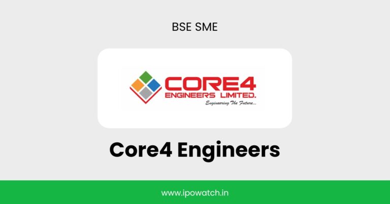 Core4 Engineers IPO Date, Review, Price, Allotment Details – IPO Watch