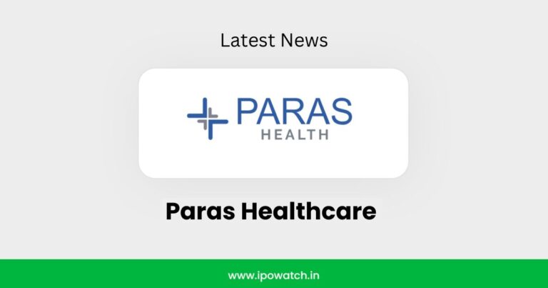 Paras Healthcare IPO Review by Dilip Davda – IPO Watch