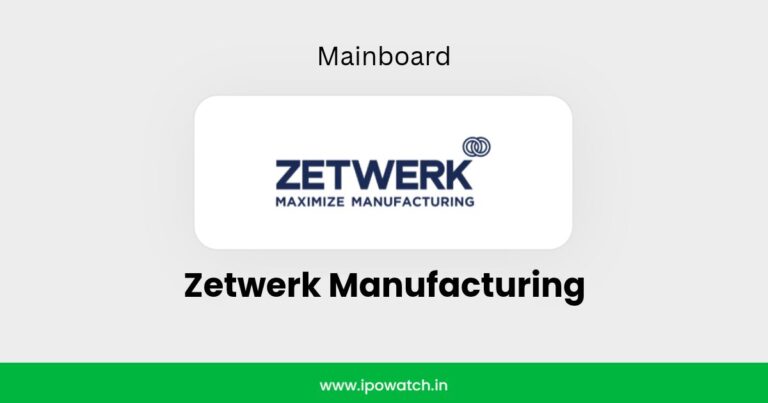 Zetwerk Manufacturing IPO Date, Review, Price, Allotment Details – IPO Watch
