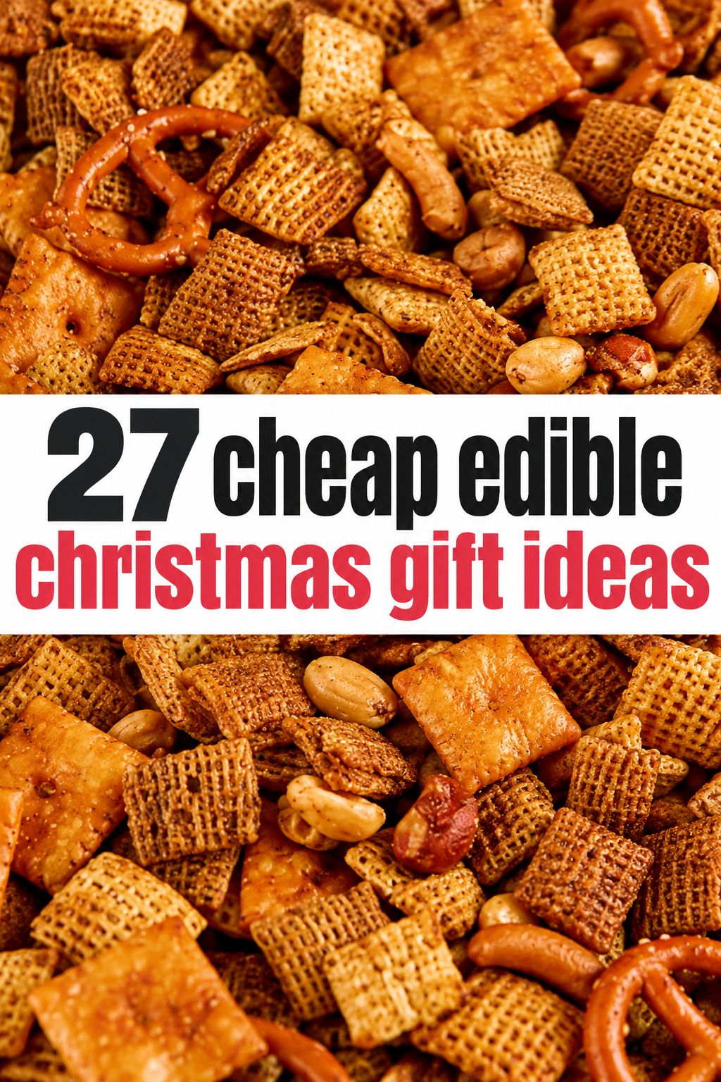 Homemade Chex Mix homemade Christmas gift