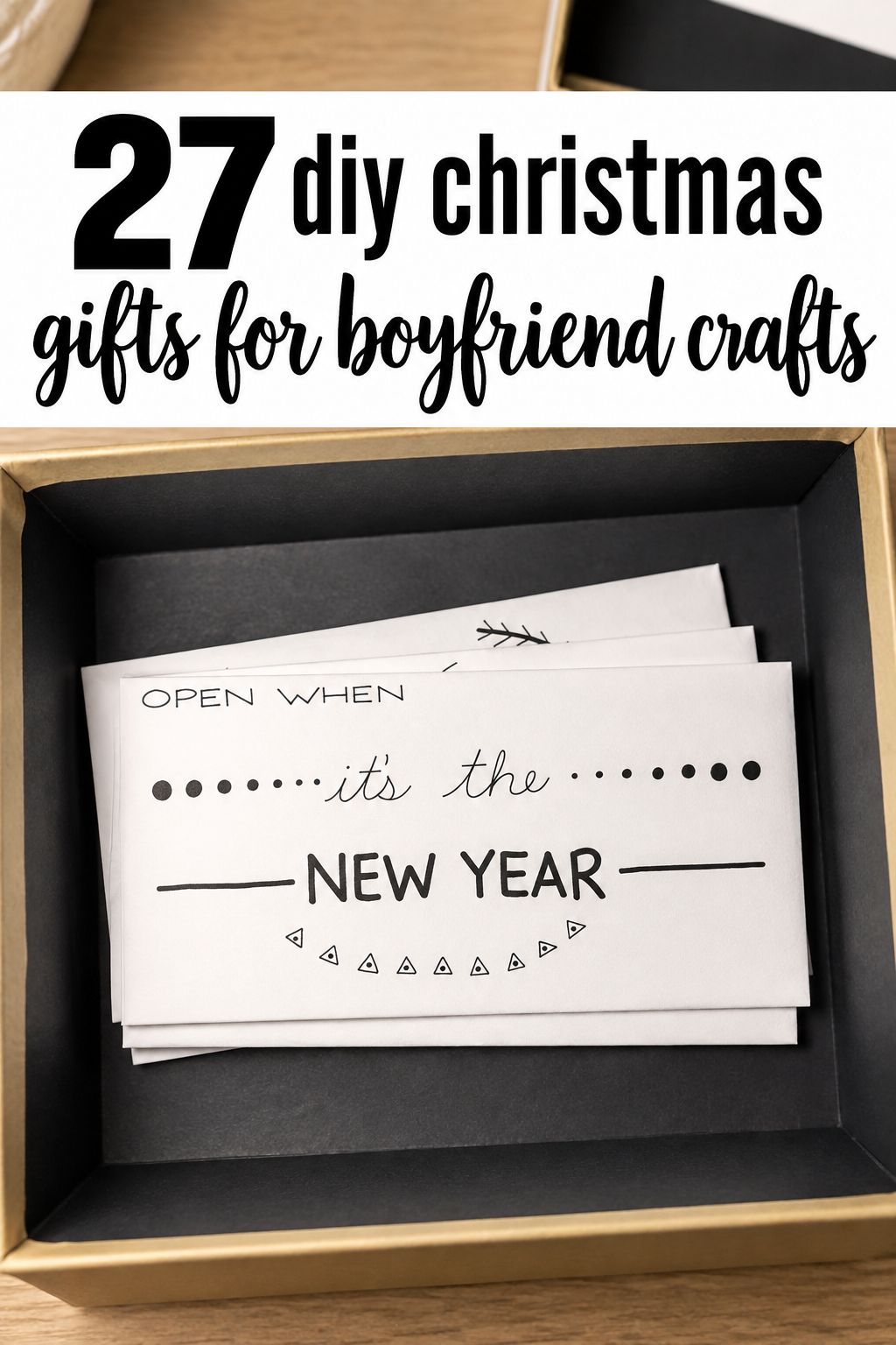 open when letters in a box christmas gifts for boyfriend